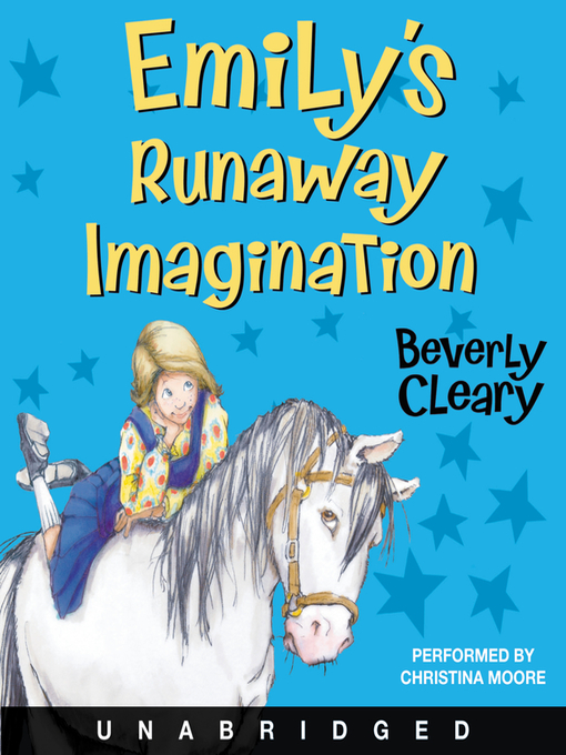 Title details for Emily's Runaway Imagination by Beverly Cleary - Wait list